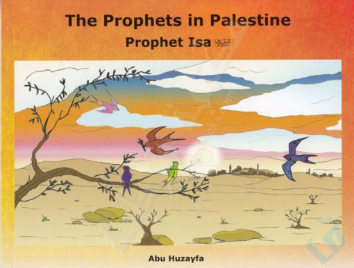 The Prophets in Palestine - Prophet Isa