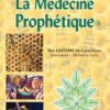 La Medecine Prophetique – Tibbe Nabawi | French