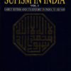 A HISTORY OF SUFISM IN INDIA