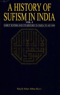 A HISTORY OF SUFISM IN INDIA