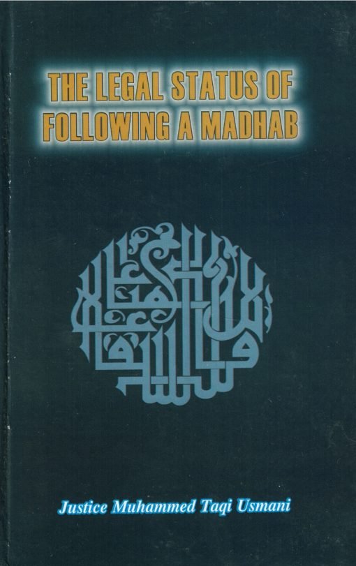 The Legal Status of Following a Madhab