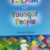 Islam for Younger People