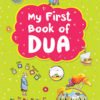 MY FIRST BOOK OF DUA