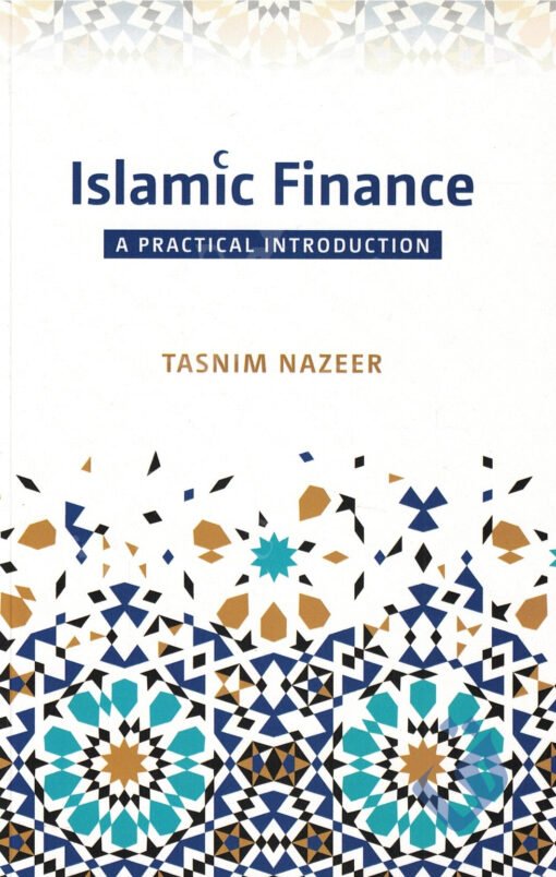 ISLAMIC FINANCE - A PRACTICAL INTRODUCTION