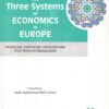 The Three Systems of Economics in Europe