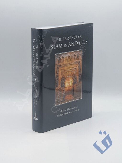 The Presence of Islam in Andalus