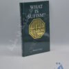 WHAT IS SUFISM?
