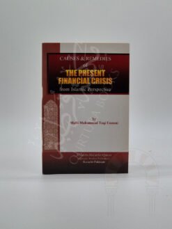 Causes and Remedies of the Recent Financial Crisis from an Islamic Perspective